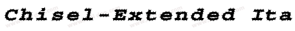 Chisel-Extended Italic字体转换